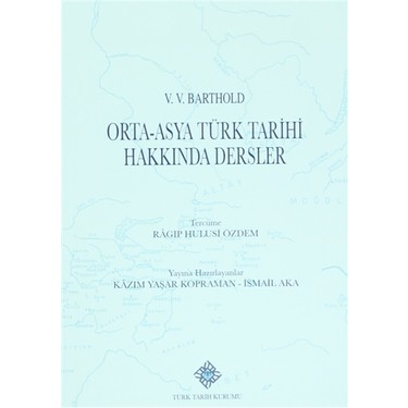 Orta Asya Türk tarihi hakkında dersler
